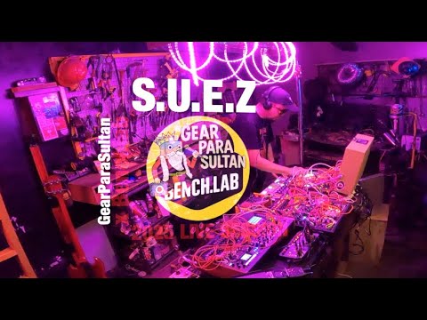 S.U.E.Z - Live Eurorack Modular Jam from Benchlab x GearParaSultan