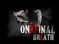 One Final Breath - Welcome Teaser Trailer 