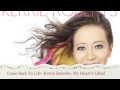 Kerrie Roberts- Come Back To Life 