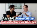 Michael Hüther, Direktor des Instituts der deutschen Wirtschaft - Jung & Naiv: Folge 263