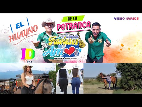 EL HUAYNO DE LA POTRANCA - TRAVIESOS DEL AMOR/Video lyrics 2024