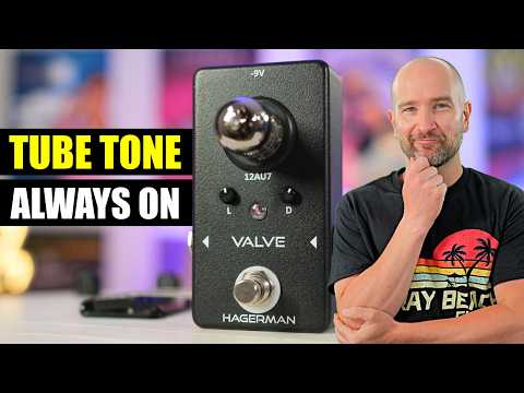 Hagerman Valve: The Always-On Tube Pedal to Warm Up Your Amp!