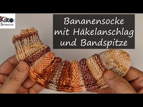 Kikos Strickschule - Anleitung - Bananensocken mit Häkelanschlag und Bandspitze
