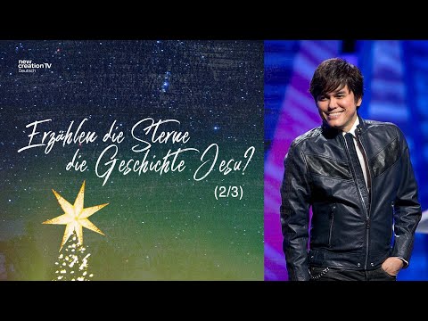 Erzählen die Sterne die Geschichte Jesu? 2/3 – Joseph Prince I New Creation TV Deutsch