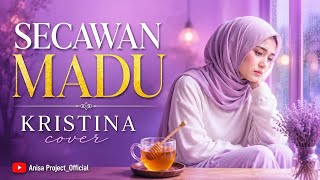 Download lagu SECAWAN MADU - KRISTINA (Cover) | Lagu Dangdut Kenangan Paling Sedih 2026 | ANISA PROJECT_ mp3