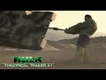 The Hulk 2003 Theatrical Trailer 1