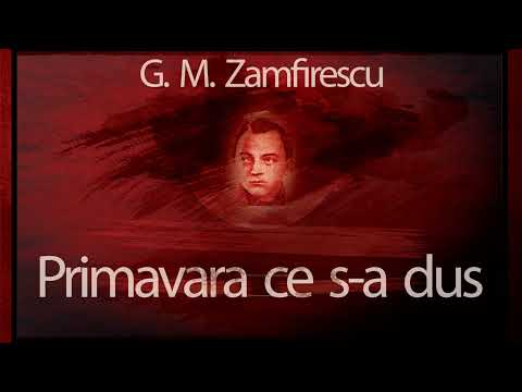 Primavara ce s-a dus - George Mihail Zamfirescu #teatruaudio #teatruradiofonic #teatruvechi #teatru