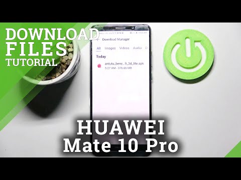 How to Access all Downloads in Huawei Mate 10 Pro - Find Downloaded Data