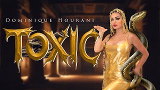 كلمات اغنية توكسيك دومينيك حوراني