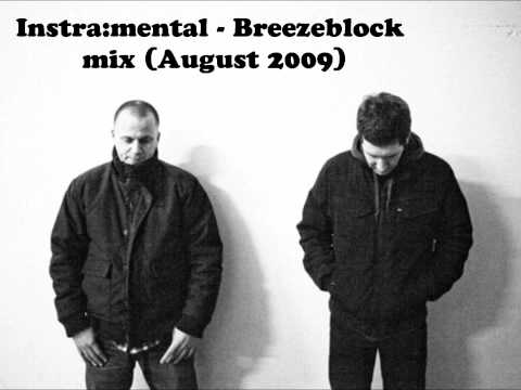 Instra:mental Radio 1 Breezeblock/Experimental mix (Aug 2009)