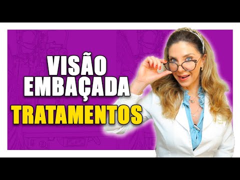 Visão Embaçada - Tratamento Para Vista Embaçada