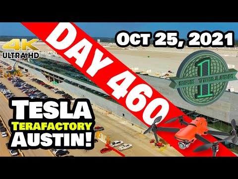 Tesla Gigafactory Austin 4K  Day 460 - 10/25/21 - TX - TSLA HITS $1T WHILE FLYING OVER GIGA TEXAS!