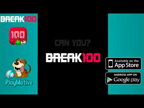 Break 100 Video
