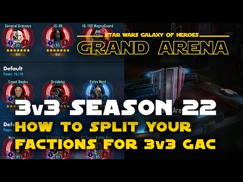 Let's split our factions into great 3v3 teams - GAC Season 22 | SWGOH Grand Arena