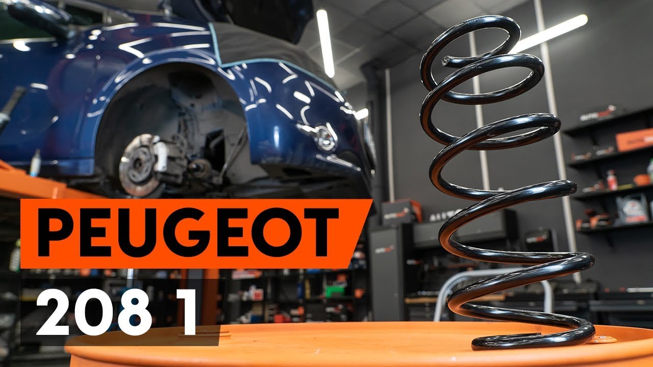 Cum să schimbați: arc spiral din față la Peugeot 208 1 | Ghid de înlocuire