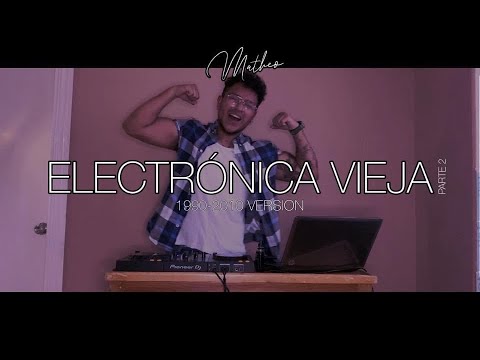 Set Electronica Vieja "Parte 2" (1990-2010 Version) | #ECUADOR #SASH! | By Matheo