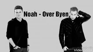 Noah - Over Byen + lyrics