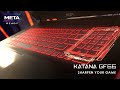 Katana GF66 12UX – Sharpen Your Game | MSI