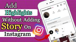 How to add highlights on Instagram without adding to story || 2023 updates