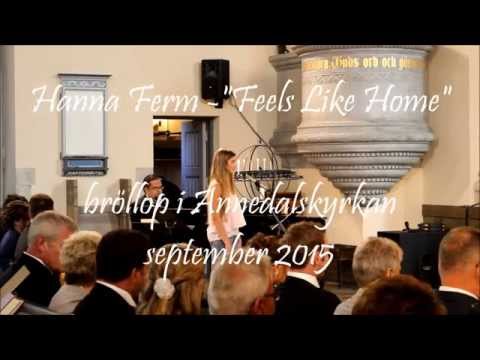 Hanna Ferm sjunger på bröllop - Feels Like Home