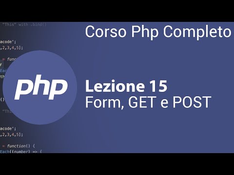 PHP Tutorial Italiano 15 - Form, GET e POST