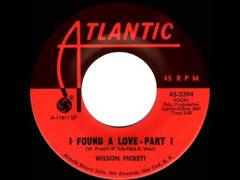 1967 HITS ARCHIVE: I Found A Love (Part 1) - Wilson Pickett (mono 45)