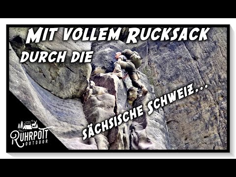 Mit vollem Rucksack durch die sächsische Schweiz