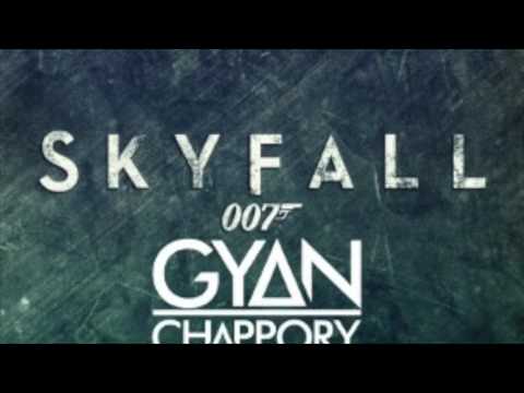 Adele - Skyfall (Gyan Chappory Remix)