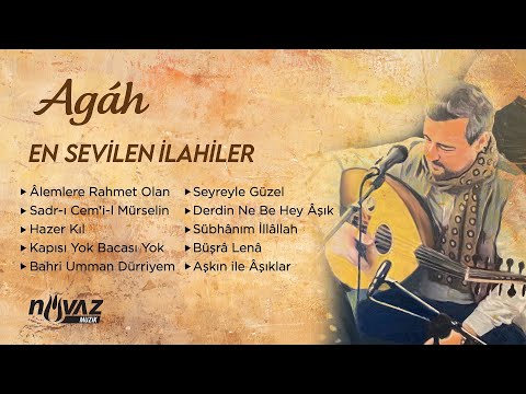 Agâh - En Sevilen İlahiler