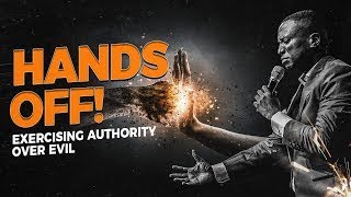 Hands Off! Exercising Authority Over Evil || Pst Bolaji Idowu