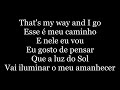 Edi Rock - That's My Way Ft. Seu Jorge ( letra )