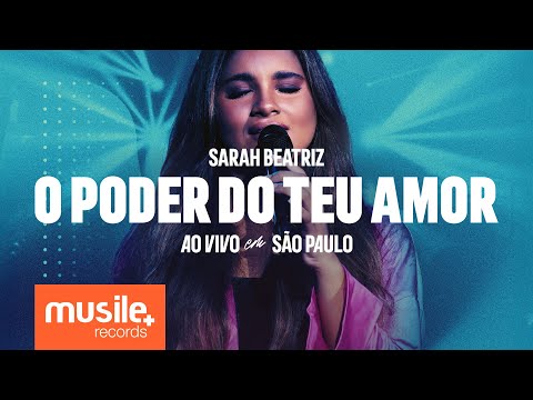 Sarah Beatriz – O Poder do Teu Amor (The Power Of Your Love) - Ao Vivo