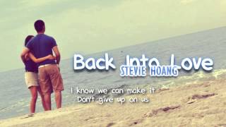 Stevie Hoang - Back Into Love (with lyrics) - All For You