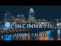 Cincinnati - Loving Caliber (Explicit), Lyrics/Lyric Video