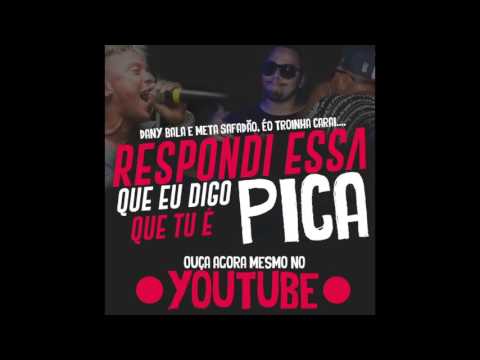 MC TROIA E DANY BALA E META SAFADÃO - BRINCADEIRA - ÁUDIO OFICIAL 2016