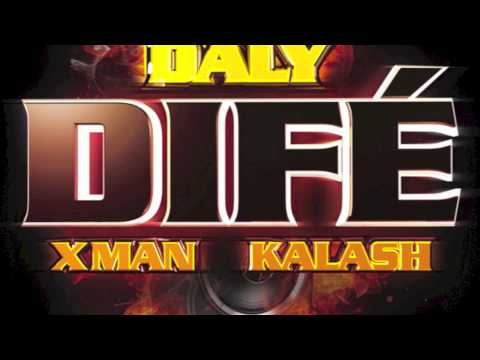 DALY ft X MAN   & KALASH  CRACHE DIFE