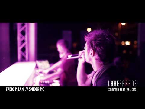 Fabio Milani & Smider Mc @ Lake Parade Summer Festival 2014 (Official Aftermovie)