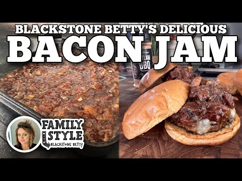 Blackstone Betty's Delicious Bacon Jam | Blackstone Griddles