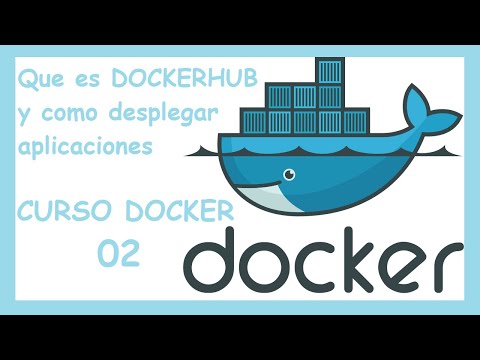 🐳 Curso Docker #02 🐳: Que es Docker Hub y despliegue de aplicaciones