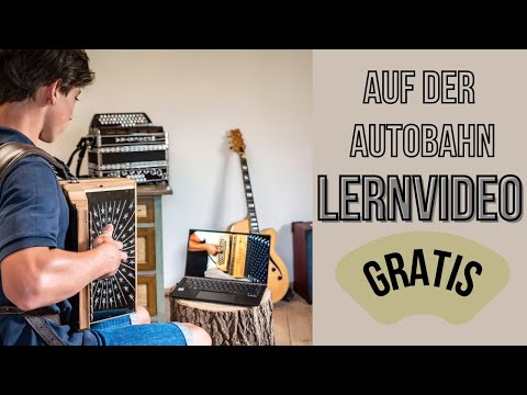#Lernvideo "Auf der Autobahn" Komplett mit Griffschrift - Steirische Harmonika (GCFB)