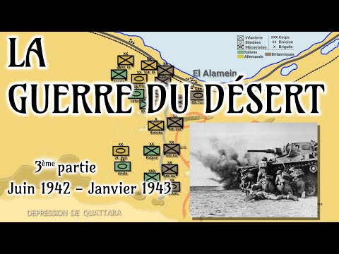La Guerre du désert [3/3 - Juin 1942 - Janvier 1943]