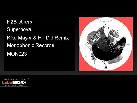 N2Brothers - Supernova (Kike Mayor & He Did Remix) | BEATPORT MINIMAL TOP 100 RELEASES #12