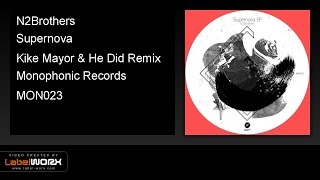 N2Brothers - Supernova (Kike Mayor & He Did Remix) | BEATPORT MINIMAL TOP 100 RELEASES #12