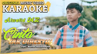 Download lagu Karaoke - Cinta Tak Direstui (Alwalid MZ) [Minus One] Tanpa Vocal  MV mp3