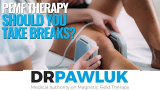 FAQ - Does PEMF need to be used with breaks?