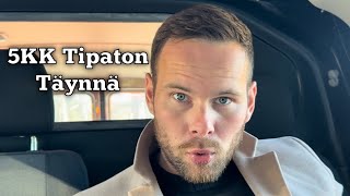 OLIN 5KK TIPATTOMALLA JOTTA SUN EI TARVITSE