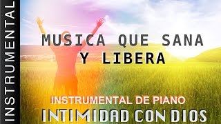 Intimidad Con Dios - 3 Horas De Musica Instrumental Que Sana Y Libera