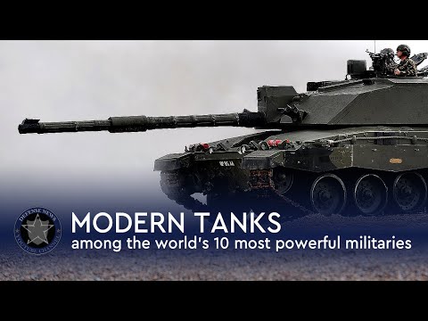Modern Tanks - among the world’s 10 most powerful military | Part 1