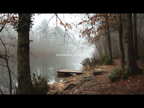quiet november playlist 🍂 calm music for reading, studying & relaxing