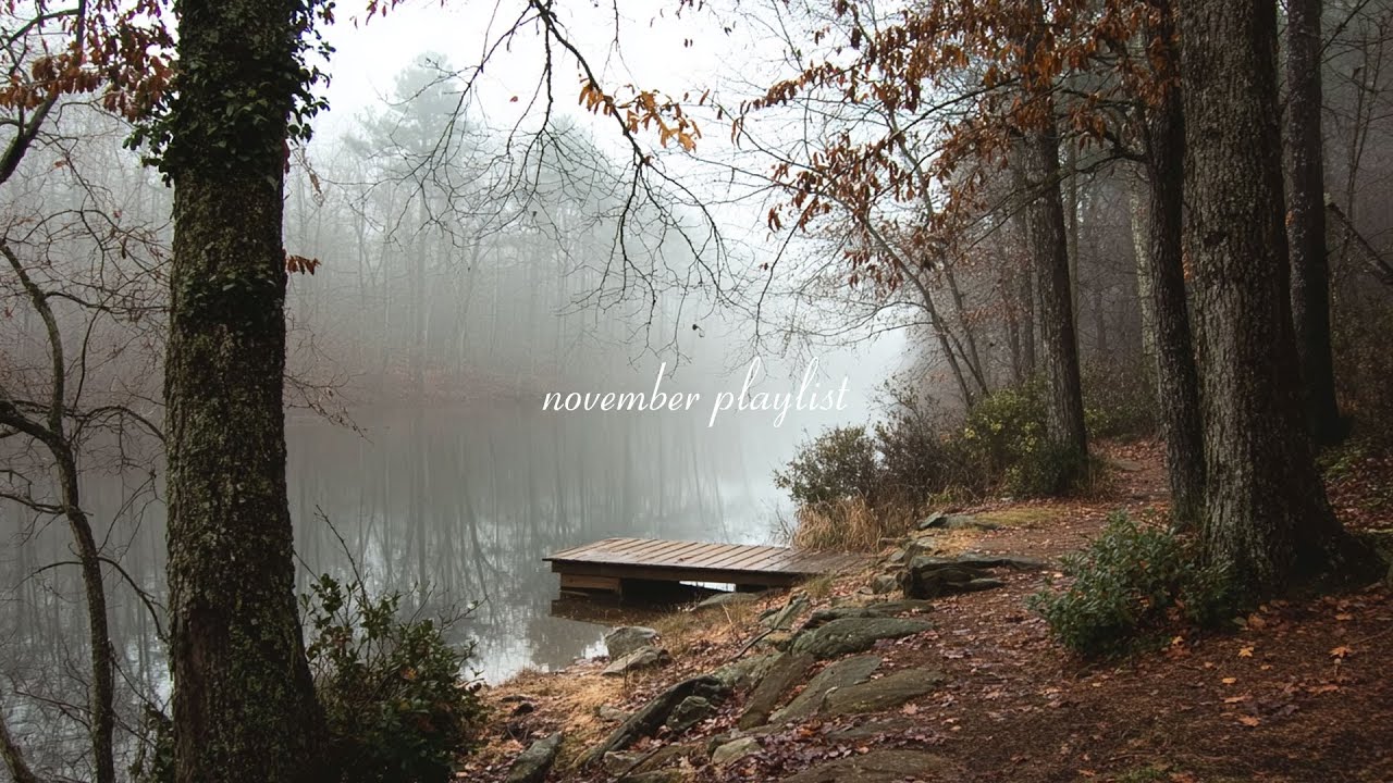 quiet november playlist 🍂 calm music for reading, studying & relaxing